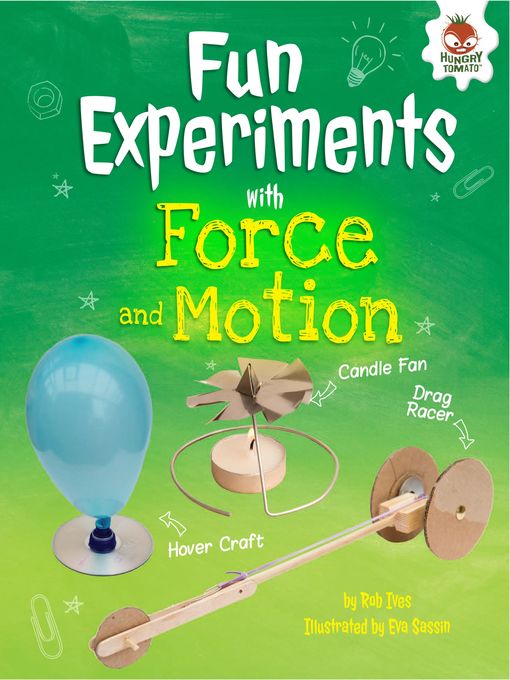 Title details for Fun Experiments with Forces and Motion by Rob Ives - Available